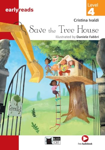 Save the Tree House: Lektüre mit Audio-Online (Black Cat Earlyreads)