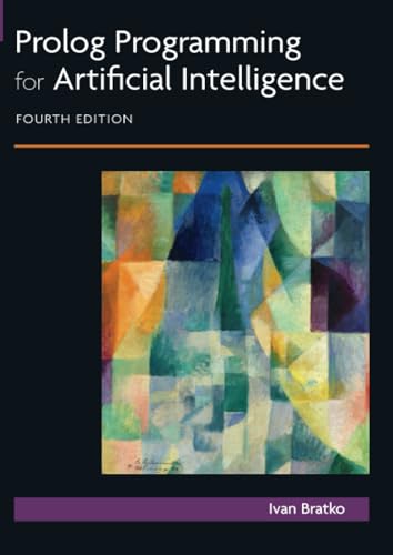 Prolog Programming for Artificial Intelligence: 4th Edition