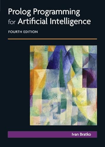 Prolog Programming for Artificial Intelligence: 4th Edition