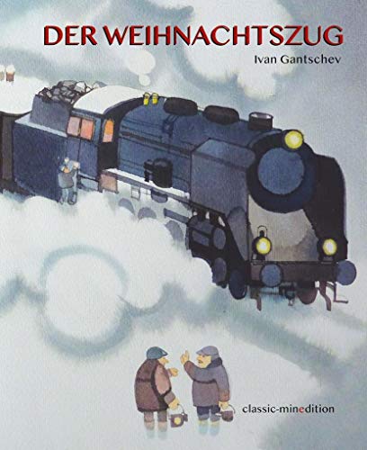 Der Weihnachtszug: Bilderbuch (classic-minedition) von MINEDITION