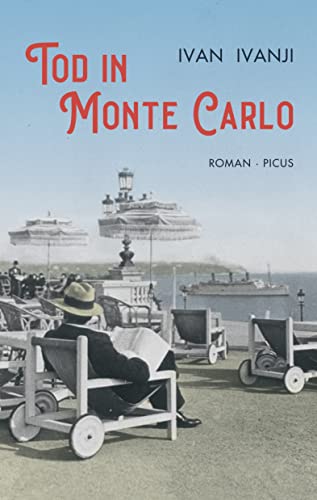 Tod in Monte Carlo: Roman von Picus Verlag GmbH