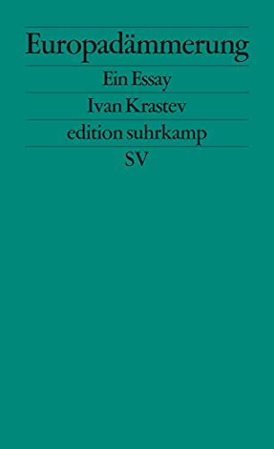 Europadämmerung: Ein Essay (edition suhrkamp) von Suhrkamp Verlag AG