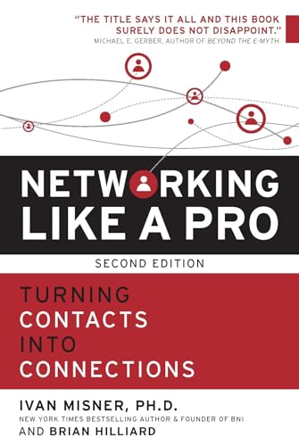 Networking Like a Pro: Turning Contacts into Connections von Entrepreneur Press