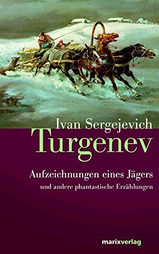 Aufzeichnungen eines Jägers: Und andere phantastische Erzählungen von Verlagshaus Römerweg