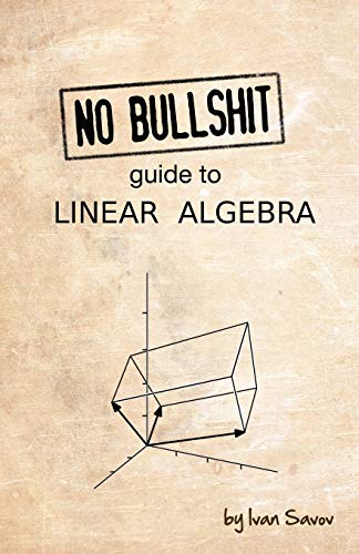 No bullshit guide to linear algebra von Minireference Co.