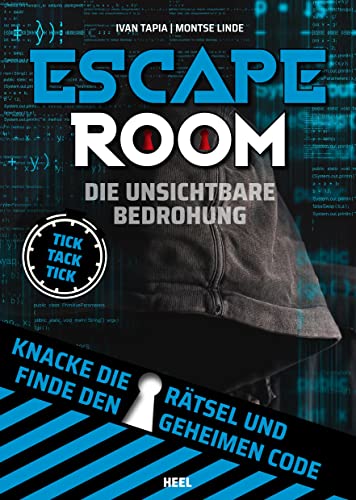 Escape Room: Die unsichtbare Bedrohung - Knacke die Rätsel und finde den geheimen Code. Das ultimative Rätselbuch von Heel Verlag GmbH