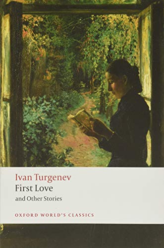 First Love and Other Stories (Oxford World's Classics) von Oxford University Press