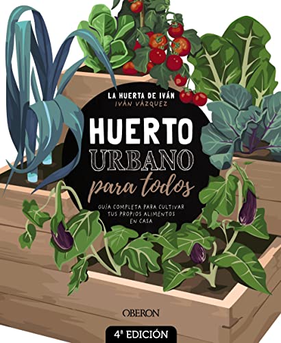 Huerto urbano para todos: Guía completa para cultivar tus propios alimentos en casa (Libros singulares) von ANAYA MULTIMEDIA