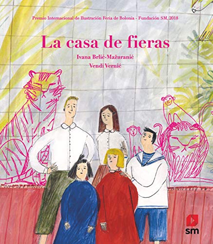 La casa de fieras (Álbumes ilustrados) von EDICIONES SM