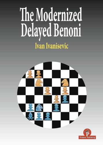 Modernized Delayed Benoni (Modernized Series)