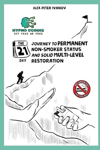 The 21-Day Journey to Permanent Non-Smoker Status and Solid Multi-Level Restoration