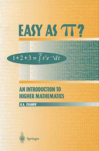 Easy as Pi?: An Introduction to Higher Mathematics von Springer
