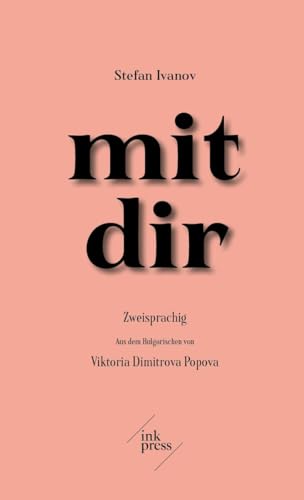 mit dir: Poetischer Essay Zweisprachig