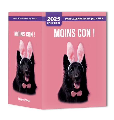 Mon calendrier 2025 - Moins con ! Mon calendrier 2025 - Moins con ! von HUGO IMAGE