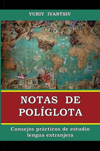 Notas de políglota: Consejos prácticos de estudio lengua extranjera