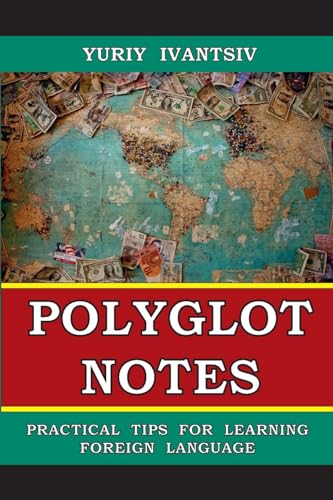 Polyglot Notes: Practical Tips for Learning Foreign Language von Lulu