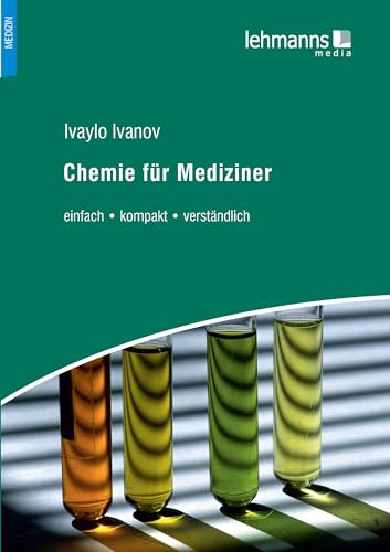 Chemie für Mediziner: einfach • kompakt • verständlich von Lehmanns Media GmbH
