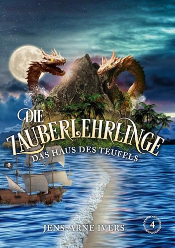 Die Zauberlehrlinge: Das Haus des Teufels von BoD – Books on Demand