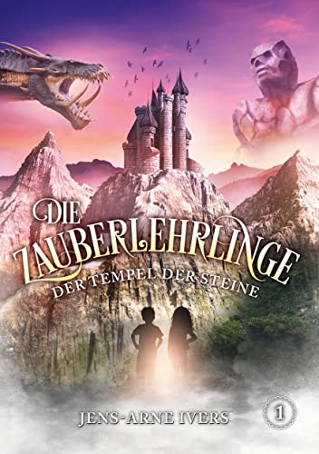 Die Zauberlehrlinge: Der Tempel der Steine von Book on Demand