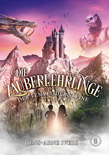 Die Zauberlehrlinge: Der Tempel der Steine von BoD – Books on Demand