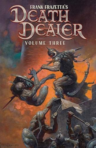 Frank Frazetta's Death Dealer Volume 3 (FRANK FRAZETTA DEATH DEALER TP) von Opus Comics (Incendium)