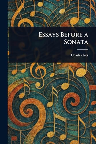 Essays Before a Sonata von Anson Street Press