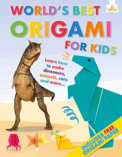World's Best Origami for Kids: Learn how to make dinosaurs, animals, cars and more....