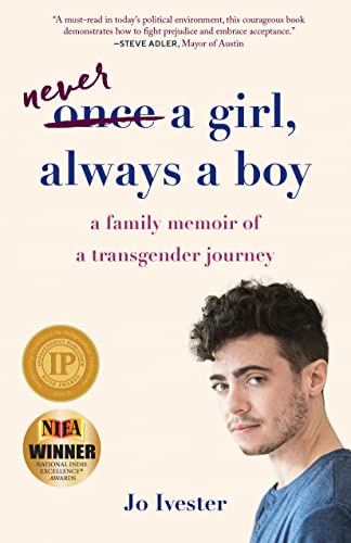 Once a Girl, Always a Boy: A Family Memoir of a Transgender Journey Once a Girl, Always a Boy: A Family Memoir of a Transgender Journey von She Writes Press