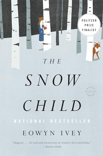 The Snow Child: A Novel
