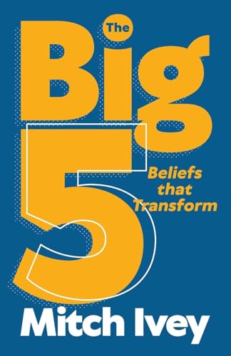 The Big 5: Beliefs that Transform von Dream Releaser Publishing