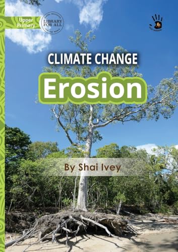 Climate Change: Erosion - Our Yarning von Library For All Ltd