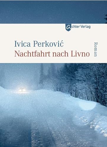 Nachtfahrt nach Livno