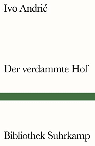 Der verdammte Hof: Erzählung (Bibliothek Suhrkamp) von Suhrkamp Verlag AG