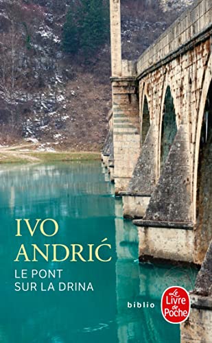 Le Pont Sur La Drina