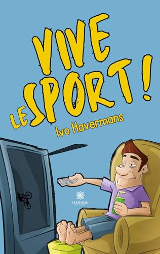 Vive le sport ! von LE LYS BLEU