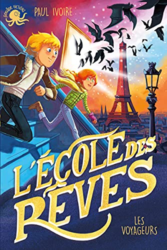 L'Ecole des rêves - Les Voyageurs L'Ecole des rêves - Les Voyageurs