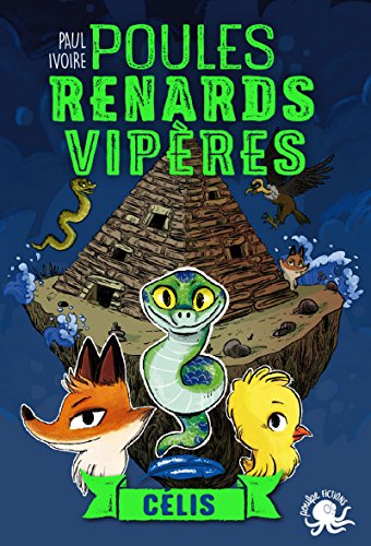 Poules, renards, vipères - tome 3 Célis (3)