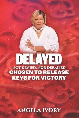 Delayed, Not Denied, Nor Derailed: Chosen to Release Keys for Victory von Bowker