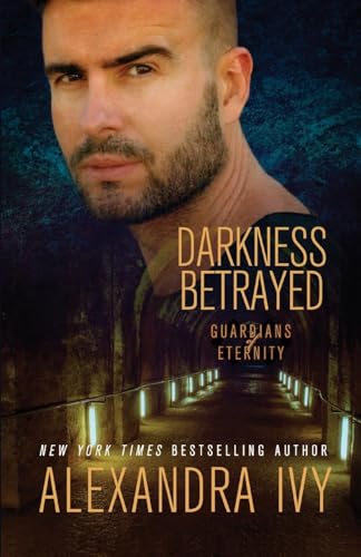 Darkness Betrayed (Guardians of Eternity, Band 17)