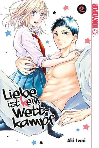 Liebe ist (k)ein Wettkampf 02 von TOKYOPOP GmbH