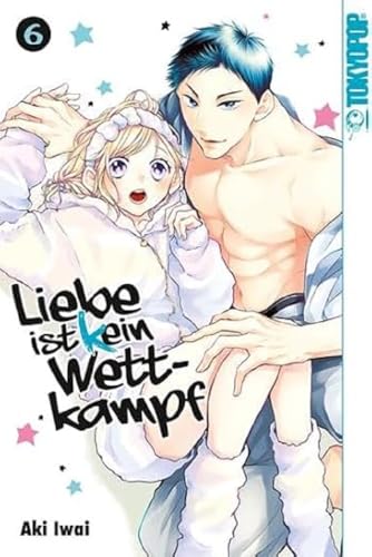 Liebe ist (k)ein Wettkampf 06 von TOKYOPOP