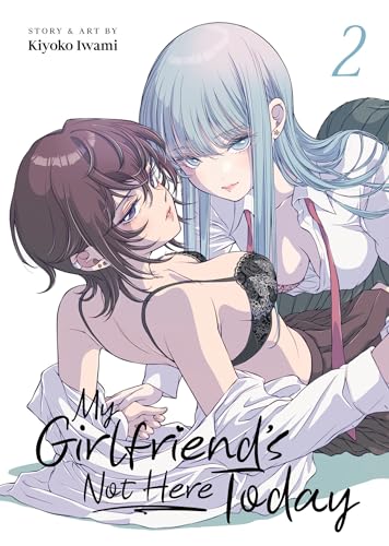 My Girlfriend's Not Here Today Vol. 2 von Seven Seas