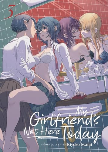 My Girlfriend's Not Here Today Vol. 3 von Seven Seas