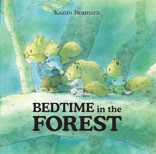 Bedtime in the Forest Bedtime in the Forest