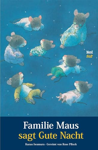 Familie Maus sagt Gute Nacht Familie Maus sagt Gute Nacht