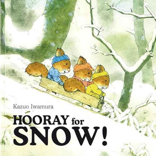 Hooray for Snow! Hooray for Snow!