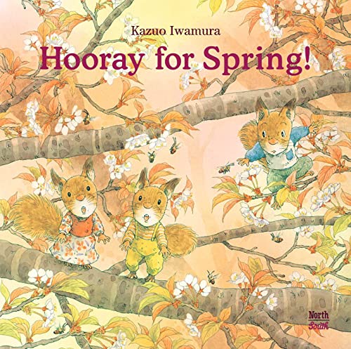 Hooray for Spring! von NorthSouth Books