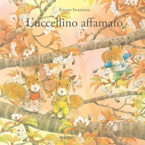L'uccellino affamato. Ediz. a colori L'uccellino affamato. Ediz. a colori von Marameo