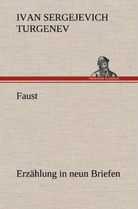 Faust: Erzählung in neun Briefen von TREDITION CLASSICS