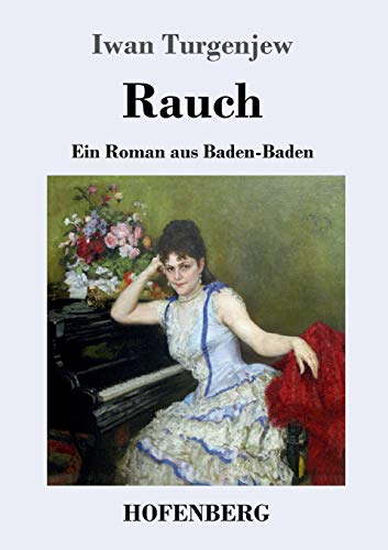 Rauch: Ein Roman aus Baden-Baden Rauch: Ein Roman aus Baden-Baden